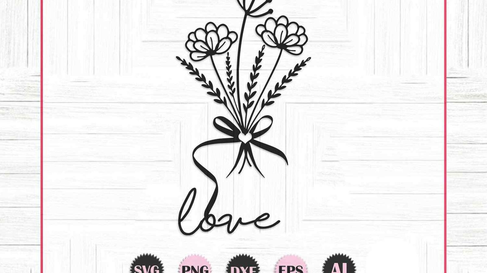 Love SVG Bouquet Flowers for Valentine's day