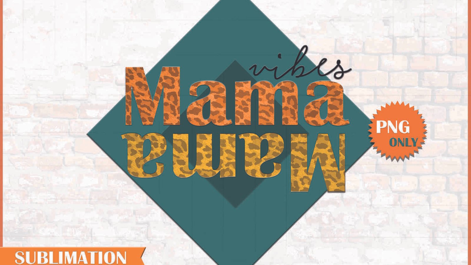 Mama Vibes Leopard Print PNG Sublimation File