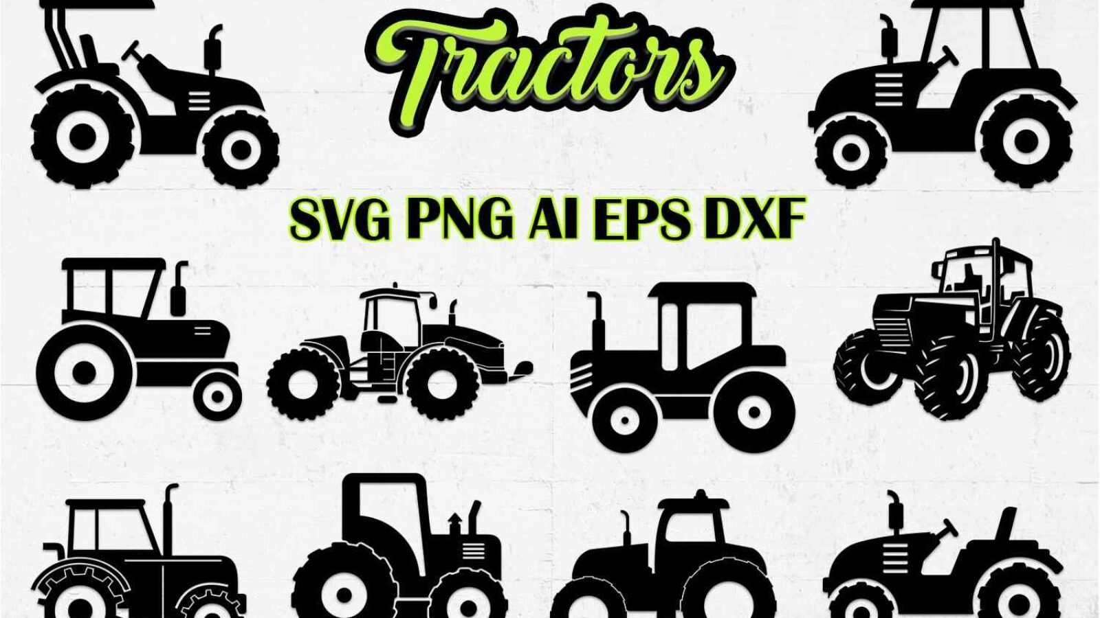 Tractor Silhouettes Vector Files and Cliparts
