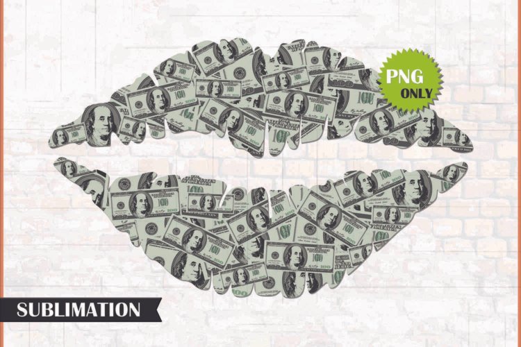 Dollar Lips Sublimation Digital Download File For Print
