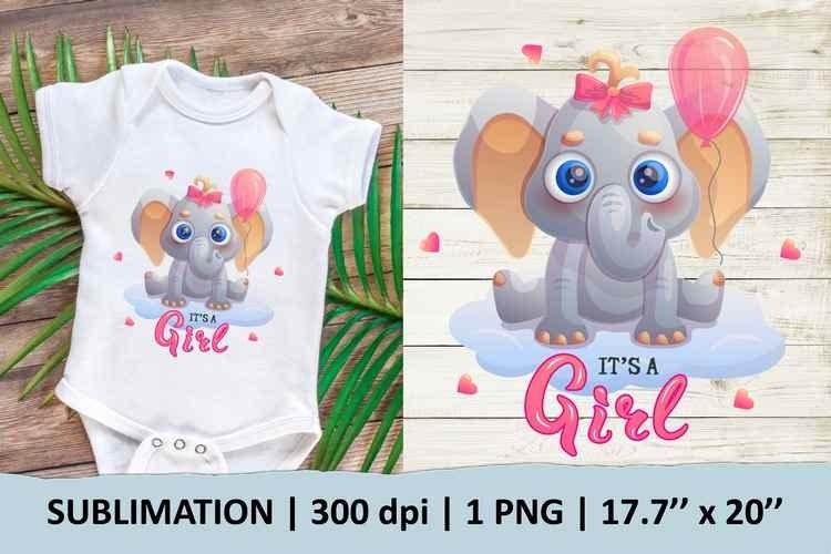 It’s a Girl with elephant sublimation design – 1