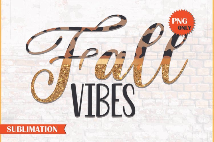 Fall Vibes Sublimation Autumn Vibes File For T-shirts