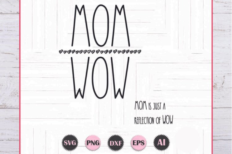 Mom SVG Mother Vector File for Mom Day Vector File