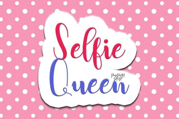 Selfie Queen Digital Sticker Image For Printable